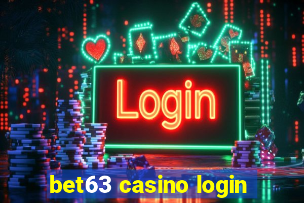 bet63 casino login